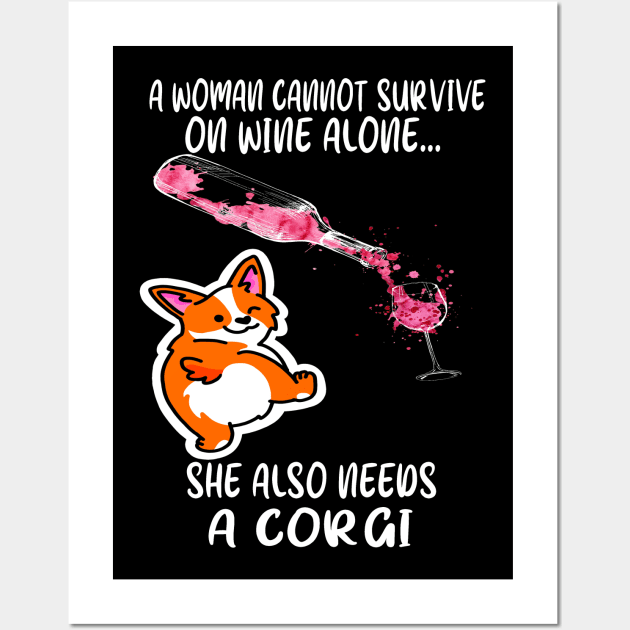 A Woman Cannot Survive On Wine Alone (280) Wall Art by Drakes